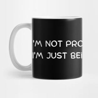 I'm not procrastinating, I'm just being thorough Mug